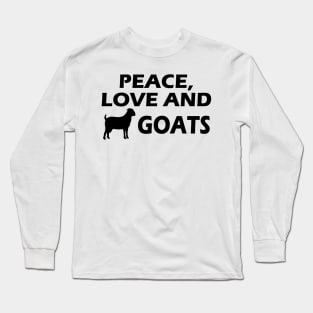Goat - Peace, Loved and Goats Long Sleeve T-Shirt